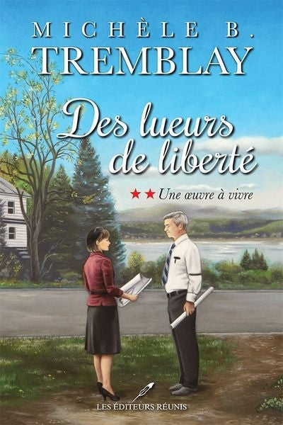 DES LUEURS DE LIBERTE 02  UNE OEUVRE A VIVRE