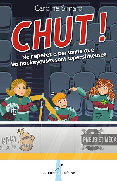 CHUT !  NE REPETEZ A PERSONNE QUE LES HOCKEYEUSES SONT