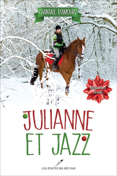 Julianne et Jazz 04 Mission Noël