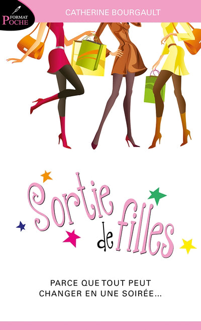 SORTIE DE FILLES 01  PARCE QUE TOUT PEUT CHANGER EN UNE N.E.