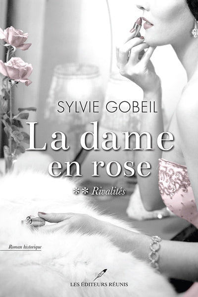 DAME EN ROSE  02  RIVALITES