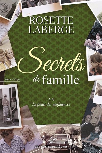 SECRETS DE FAMILLE 02  LE POIDS DES CONFIDENCES