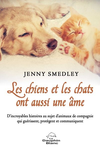 CHIENS ET LES CHATS ONT AUSSI UNE AME