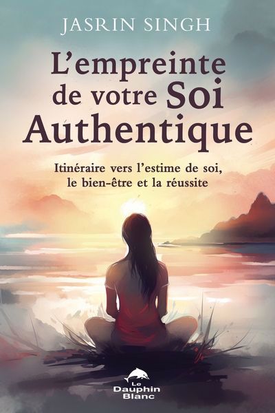 EMPREINTE DE VOTRE SOI AUTHENTIQUE