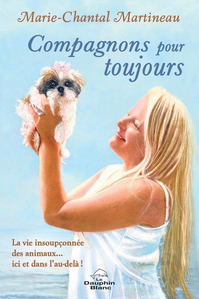 COMPAGNONS POUR TOUJOURS  LA VIE INSOUPCONNEE DES ANIMAUX