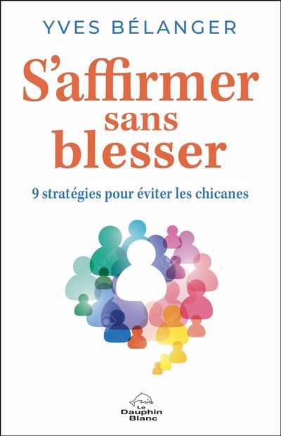 S'AFFIRMER SANS BLESSER