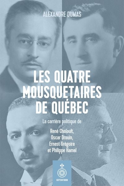 QUATRE MOUSQUETAIRES DE QUEBEC