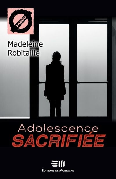 ADOLESCENCE SACRIFIEE