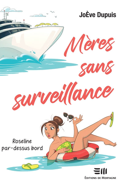 MERES SANS SURVEILLANCE 01  ROSELINE PAR-DESSUS BORD