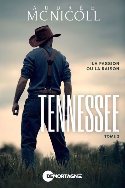 TENNESSEE 02  LA PASSION OU LA RAISON