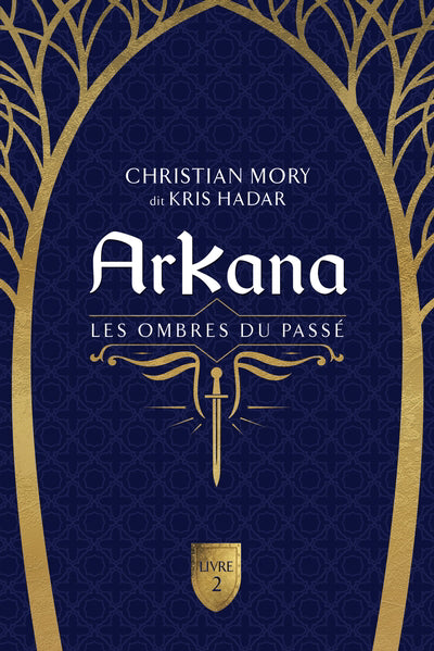 ARKANA 02  LES OMBRES DU PASSE