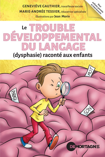 TROUBLE DEVELOPPEMENTAL DU LANGAGE (DYSPHASIE) RACONTE AUX E