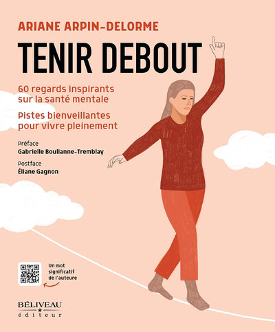 TENIR DEBOUT  60 REGARDS INSPIRANTS SUR LA SANTE MENTALE