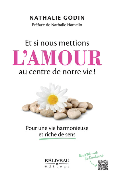 ET SI NOUS METTIONS L'AMOUR AU CENTRE DE NOTRE VIE!