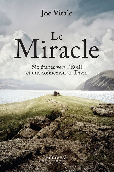 MIRACLE   SIX ETAPES VERS L'EVEIL....