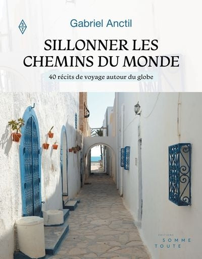 SILLONNER LES CHEMINS DU MONDE
