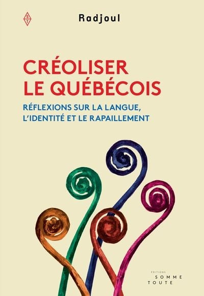 CREOLISER LE QUEBECOIS