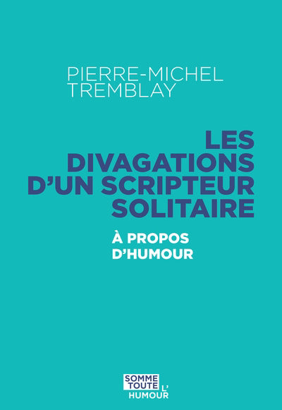 DIVAGATIONS D'UN SCRIPTEUR SOLITAIRE