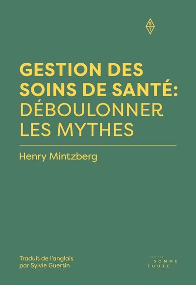 GESTION SOINS SANTE : DEBOULONNER MYTHES