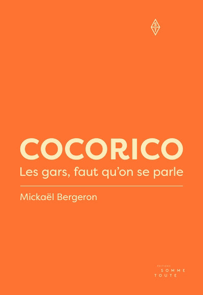 COCORICO | LES GARS FONT QU'ON SE PARLE | MICKAËL BERGERON