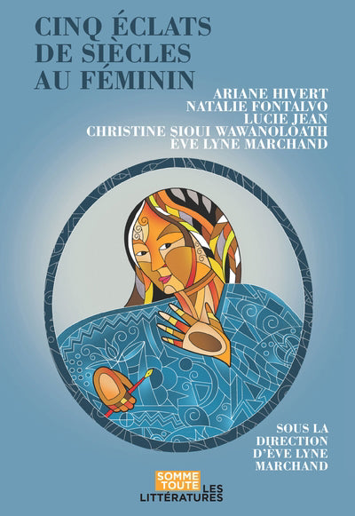 CINQ ECLATS DE SIECLES AU FEMININ