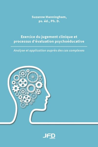 EXERCICE DU JUGEMENT CLINIQUE ET PROCESSUS D'ÉVALUATION PSYCHOEDU