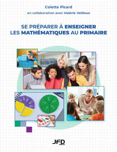 Se préparer à enseigner les mathématiques au primaire