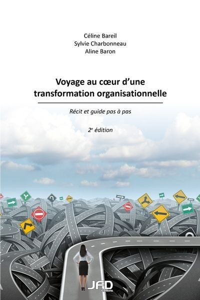 VOYAGE AU COEUR D'UNE TRANSFORMATION ORGANISATIONNELLE