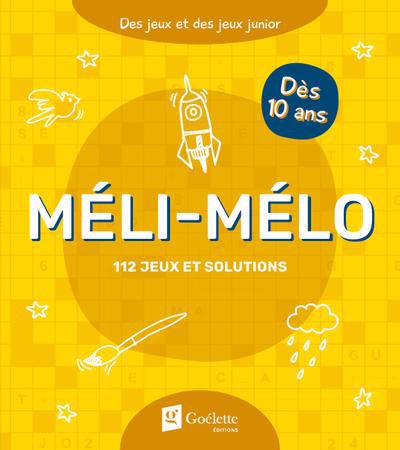 MELI-MELO : 112 JEUX ET SOLUTIONS