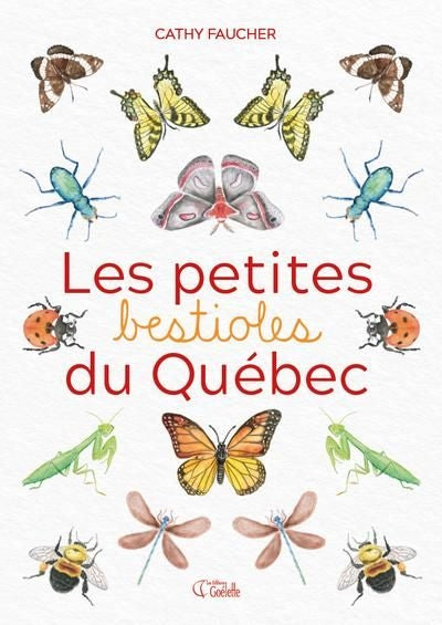 PETITES BESTIOLES DU QUEBEC