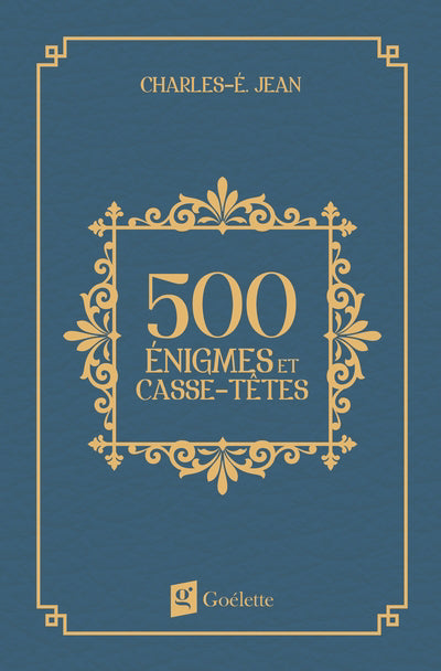 500 ENIGMES ET CASSE-TETES