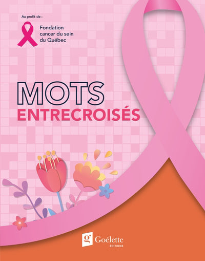 MOTS ENTRECROISES VOL. 2 - CANCER DU SEIN