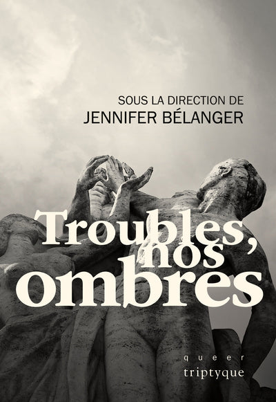 TROUBLES, NOS OMBRES (NOUVELLES)