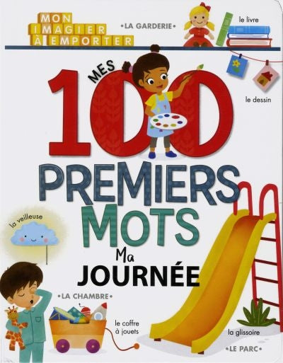 MES 100 PREMIERS MOTS -MA JOURNEE