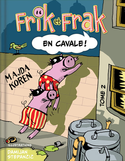 FRIK ET FRAK T02 -EN CAVALE!