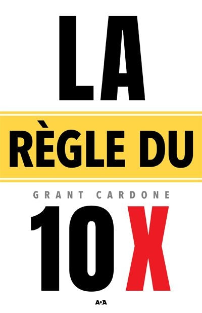 REGLE DU 10X