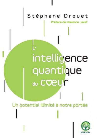 INTELLIGENCE QUANTIQUE DU COEUR