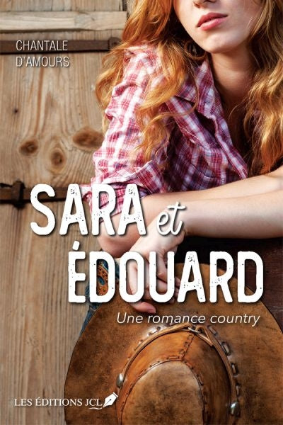 Sara et edouard - une romance country