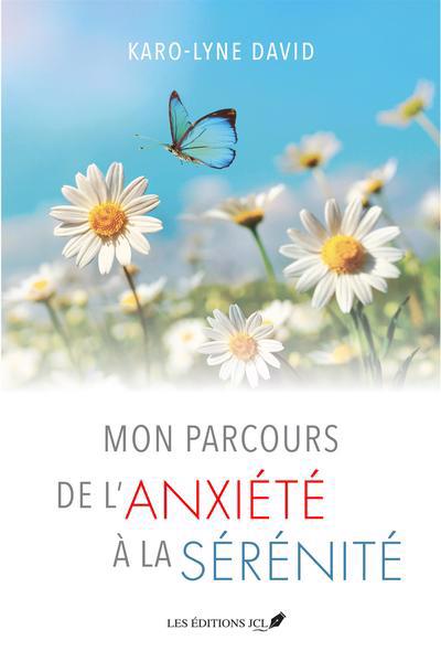 PARCOURS DE L'ANXIETE A LA SERENITE