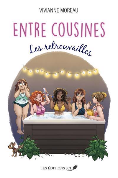 ENTRE COUSINES -LES RETROUVAILLES