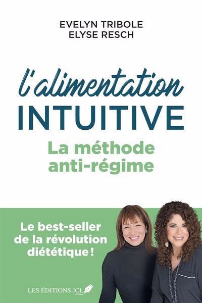 ALIMENTATION INTUITIVE -METHODE ANTI-REGIME