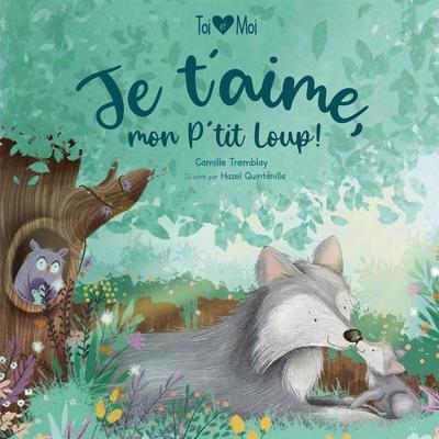 JE T'AIME, MON P'TIT LOUP! -NE