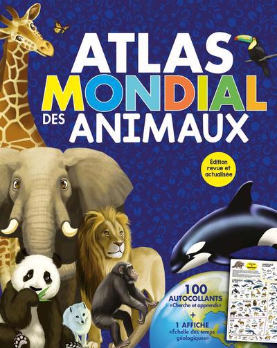 ATLAS MONDIAL DES ANIMAUX -NE