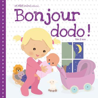 BONJOUR DODO!