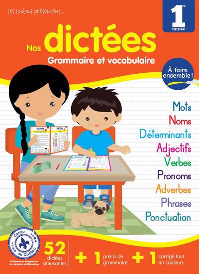 DICTEES GRAMMAIRE ET VOCABULAIRE 1RE AN.