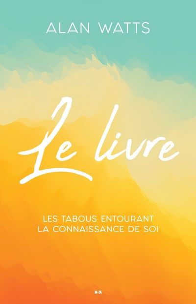 TABOUS ENTOURANT LA CONNAISSANCE DE SOI - LE LIVRE