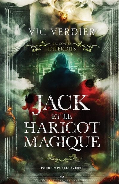 LES CONTES INTERDITS - JACK ET LE HARRICOT MAGIQUE (À PARAÎTRE LE 20 AVRIL)