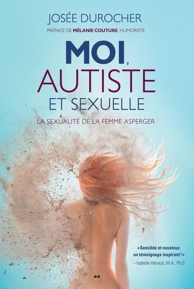 MOI, AUTISTE ET SEXUELLE : LA SEXUALITE DE LA FEMME ASPERGER