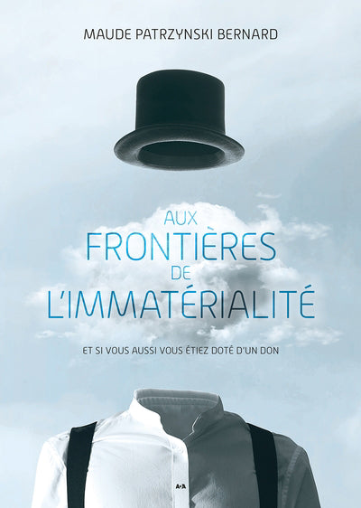 AUX FRONTIERES DE L'IMMATERIALITE