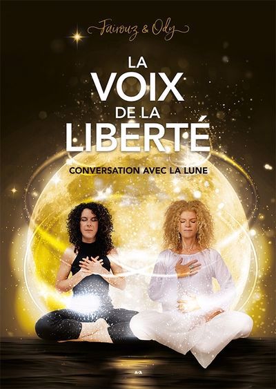 VOIX DE LA LIBERTÉ - CONVERSATION AVEC LA LUNE